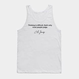 Thinking is difficult - Carl Jung Tank Top